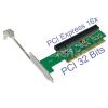 PCI => 1 x PCIE Adapter